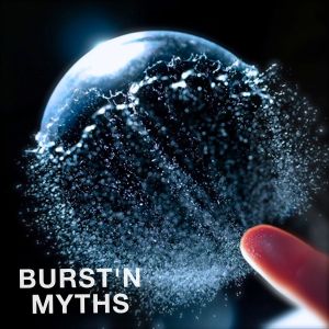 Bursting Myths